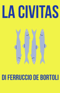 sardine - la civitas di ferruccio bortolli